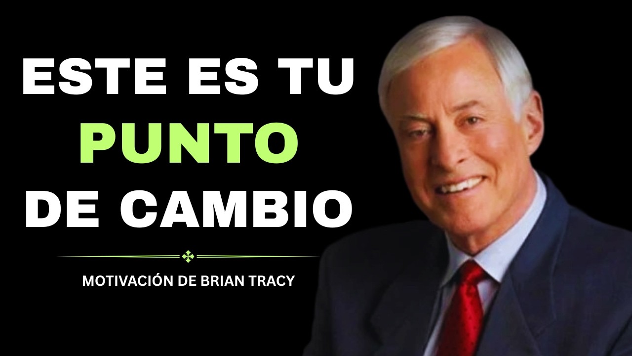 El Punto de Inflexión Que Cambia Tu Vida | Brian Tracy Motivation