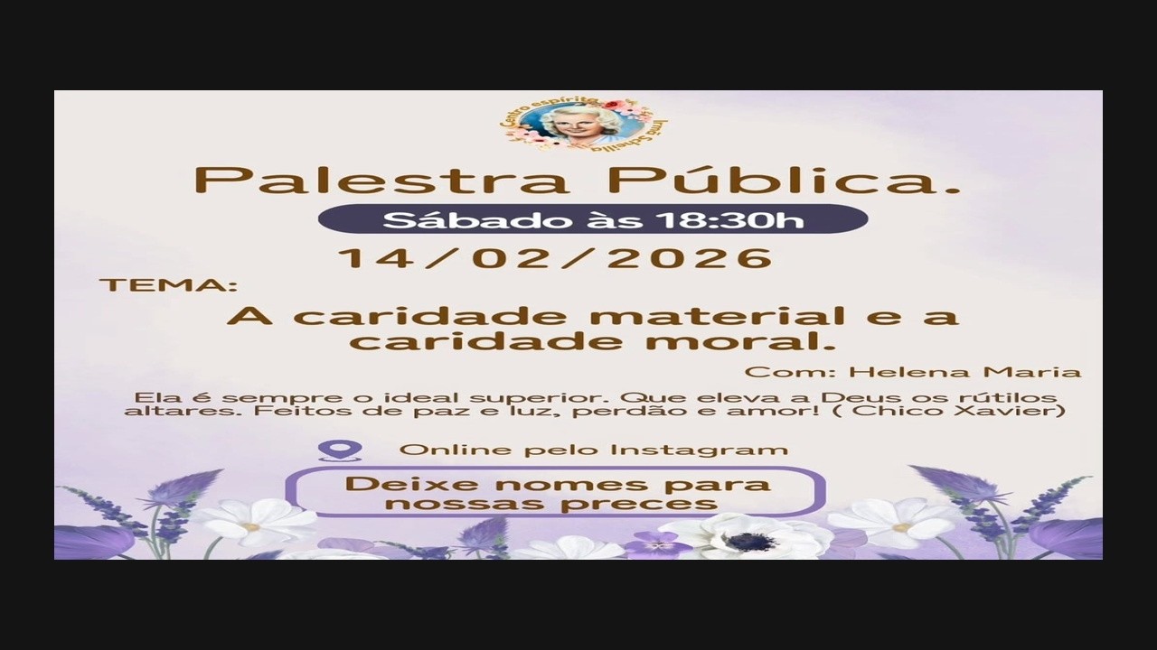 Palestra publica: A caridade moral e a caridade material