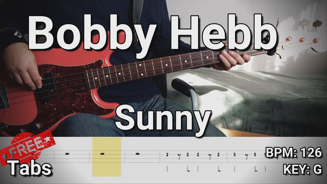 Bobby Hebb - Sunny (Bass Cover) Tabs