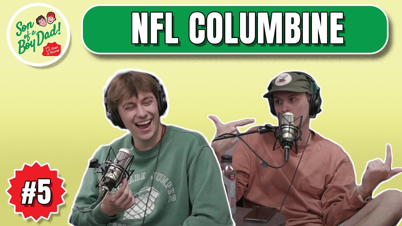 NFL Columbine | Son of a Boy Dad #5