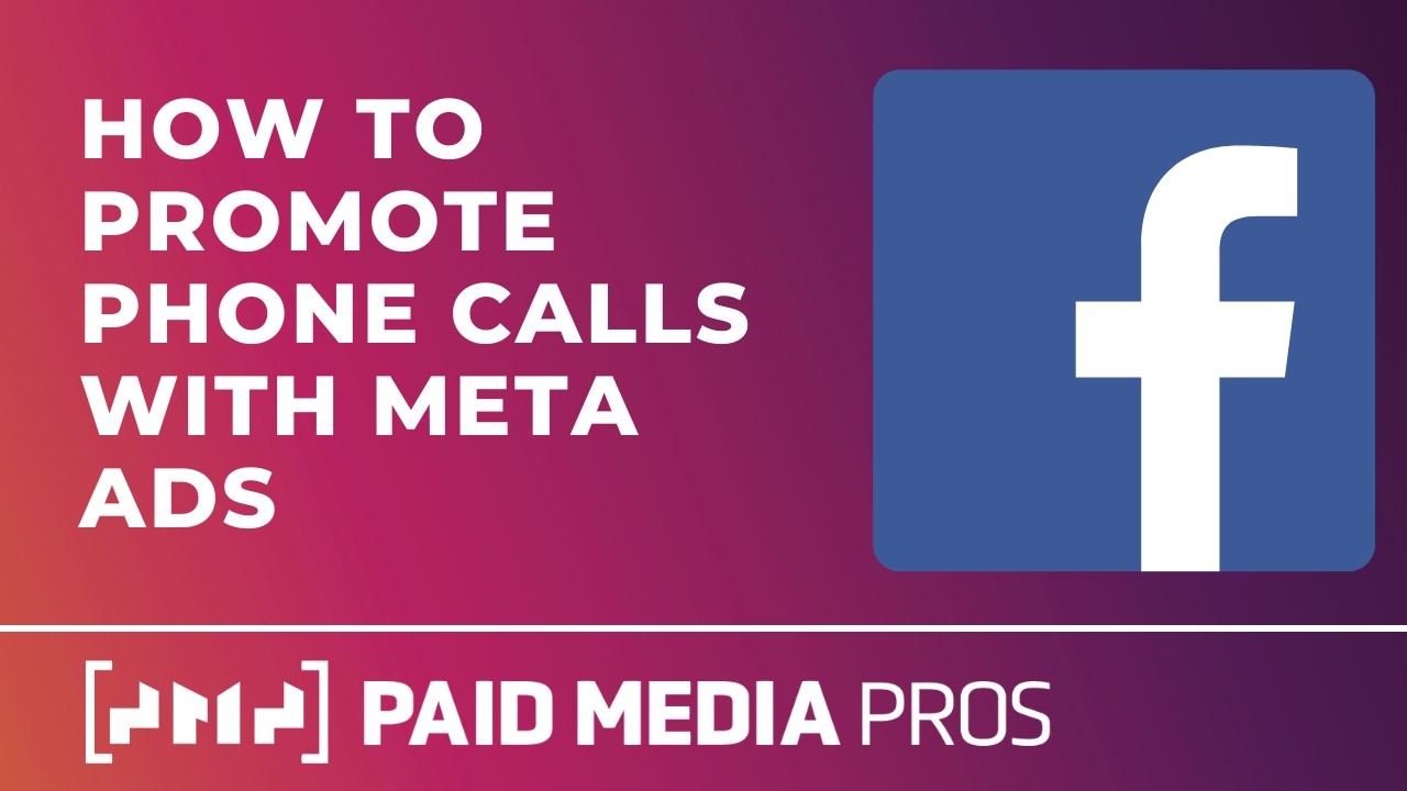 Promoting Phone Calls with Meta Ads