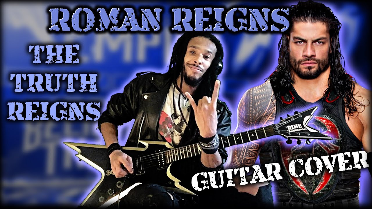 Roman Reigns Entrance Music Guitar Cover - The Truth Reigns.