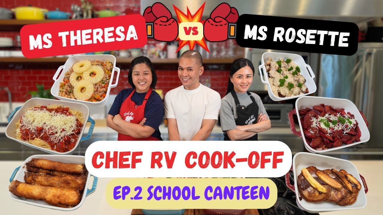 COOK-OFF EP. 2 SCHOOL CANTEEN | Ms. Theresa VS. Ms. Rosette | Chef RV