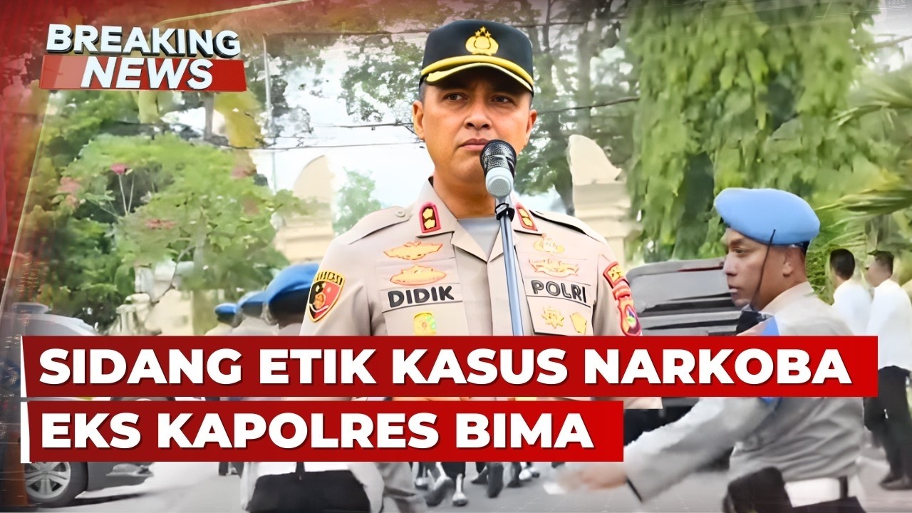 BREAKING NEWS - Sidang Etik Kasus Narkoba Eks Kapolres Bima