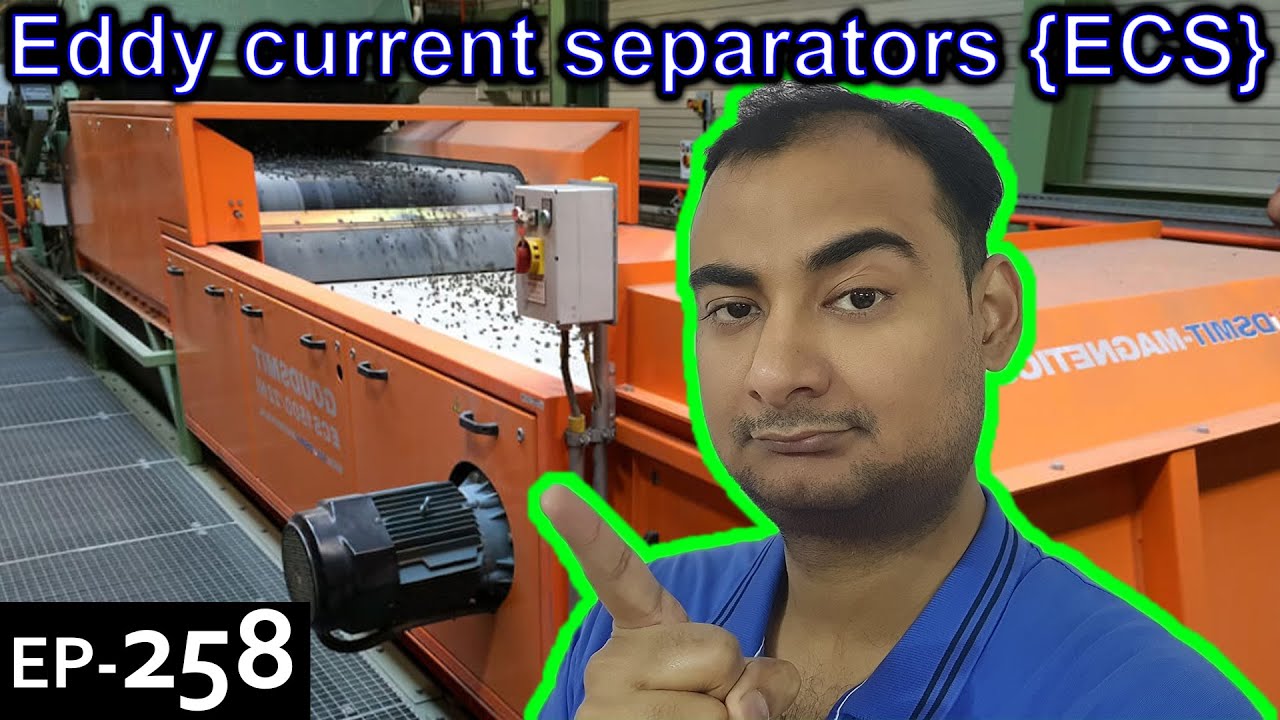 Eddy current separators {ECS} Explained {Science Thursday Ep258}