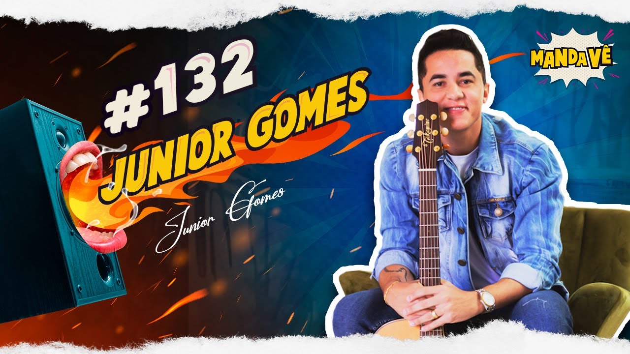 J&Uacute;NIOR GOMES - COMPOSITOR | MandaV&ecirc; #MDV132