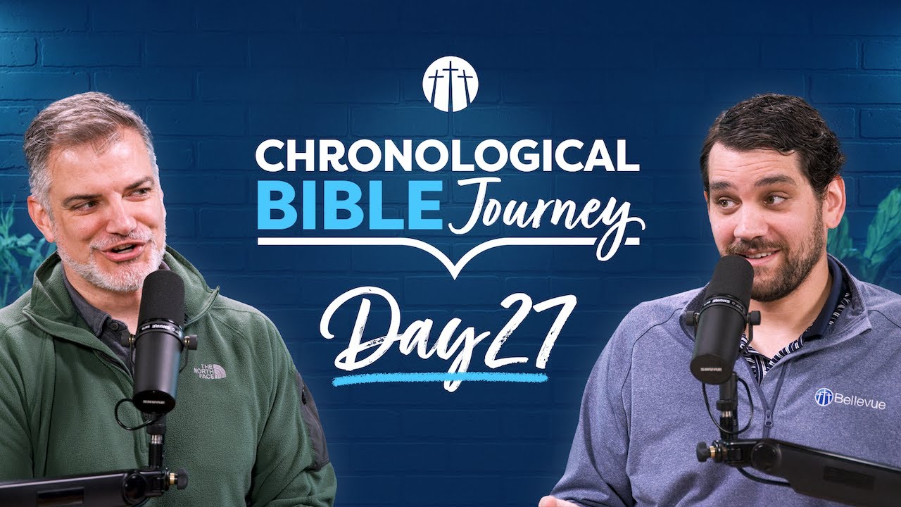 When Pain Makes Us Question God | Day 27 | Chronological Bible Journey