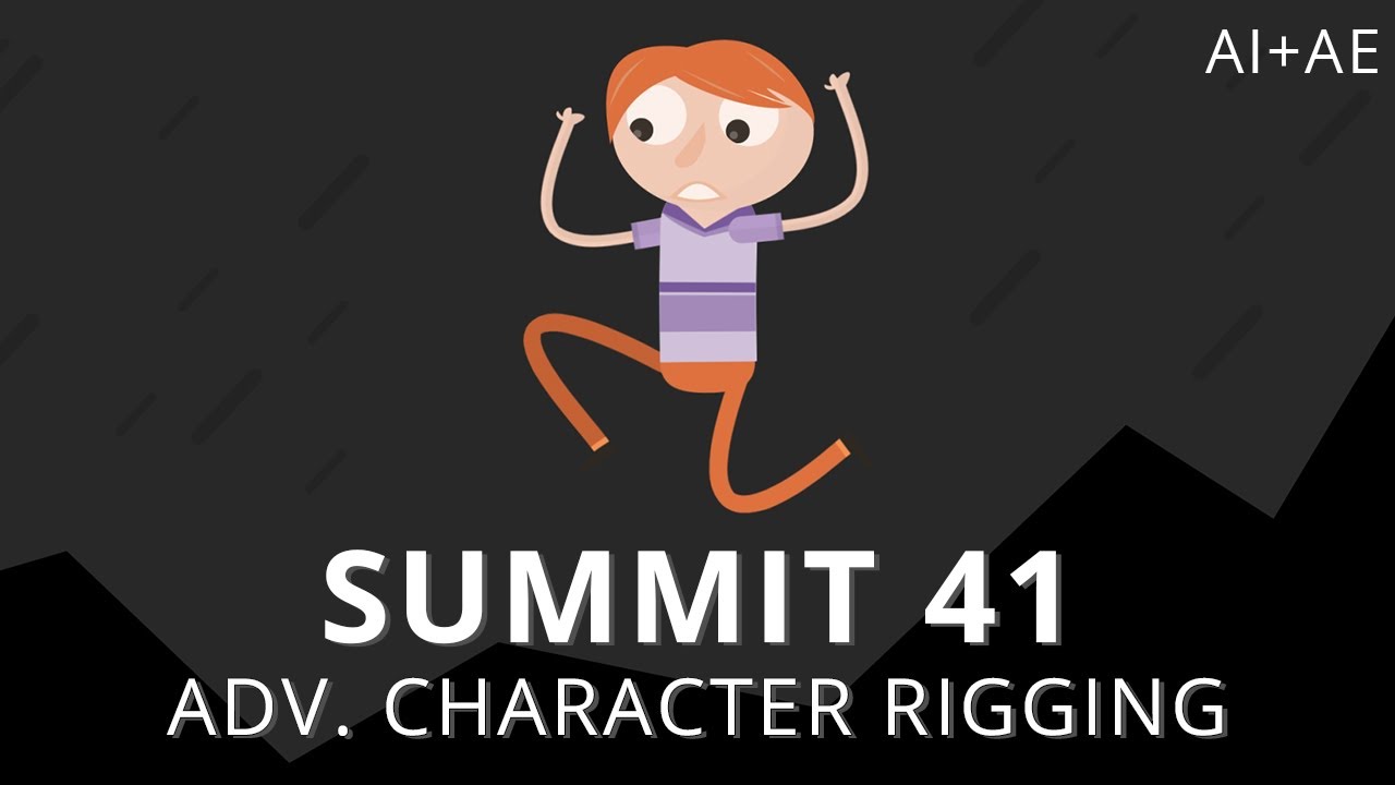 Summit 41 — Расширенная настройка персонажей — After Effects