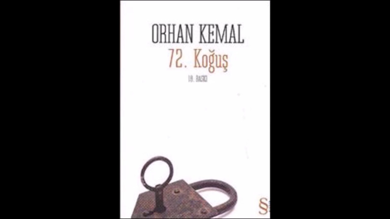 Orhan KEMAL-72.Koğuş / Sesli Kitabım-Okuyorum Paylaşıyorum!