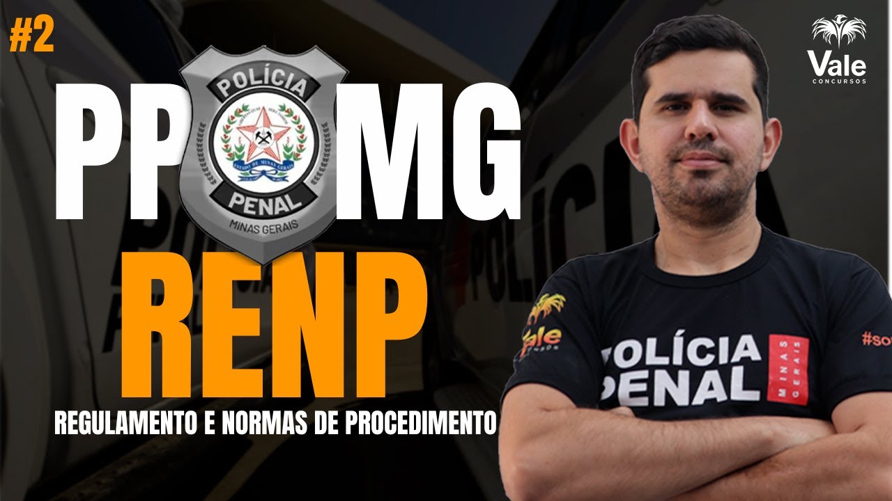PPMG 2025 -  Regulamentos e Normas de Procedimentos do Sistema Prisional de Minas Gerais - RENP