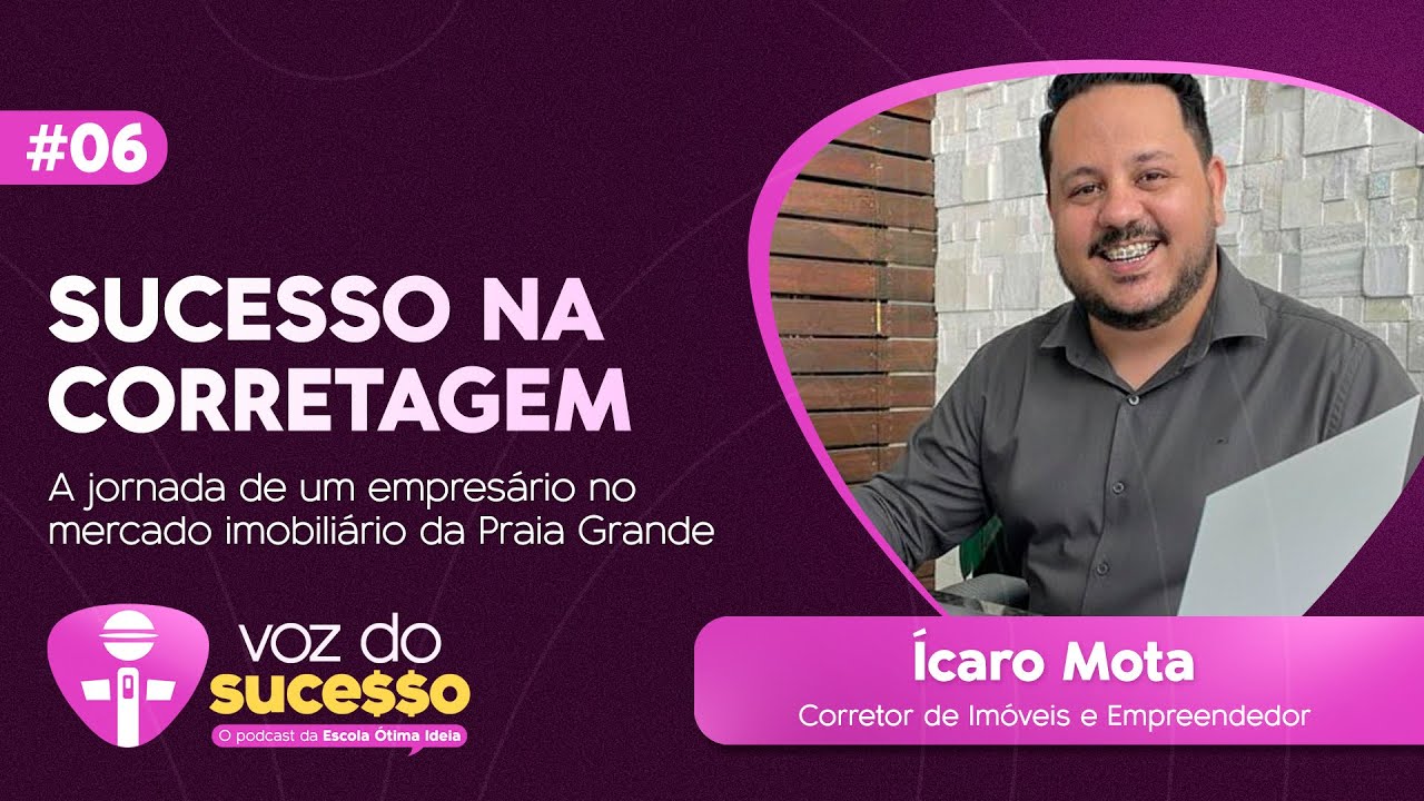 Da Gestão de Franquias ao Sucesso no Mercado Imobiliário | Podcast Voz do Sucesso #06