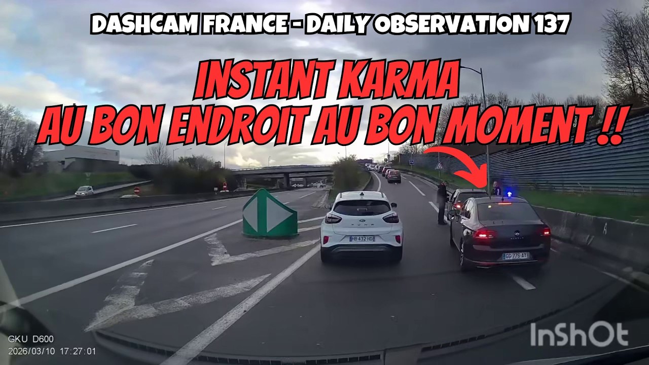 INSTANT KARMA !! AU BON ENDROIT AU BON MOMENT 🤣 Dashcam France - Daily Observation 137