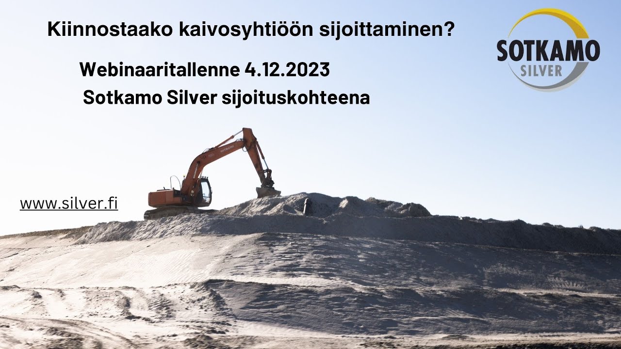 Sotkamo Silver webinaari 4.12.2023 klo 17