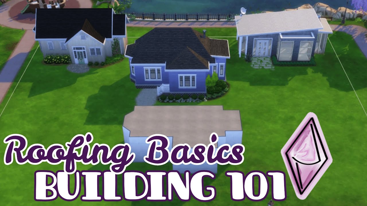 ОСНОВЫ КРОВЛИ // Строительство 101 // The Sims 4
