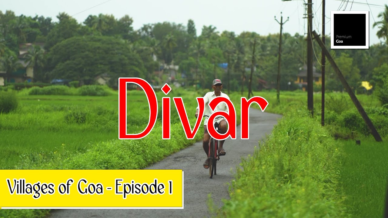 MYSTERIES OF DIVAR ISLAND | Villages of Goa - Episode 1 | Season 1