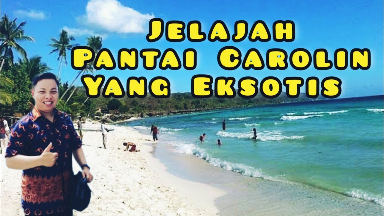 Ngevlog Eps 59 || Jelajah Pantai Caroline Yang Eksotis