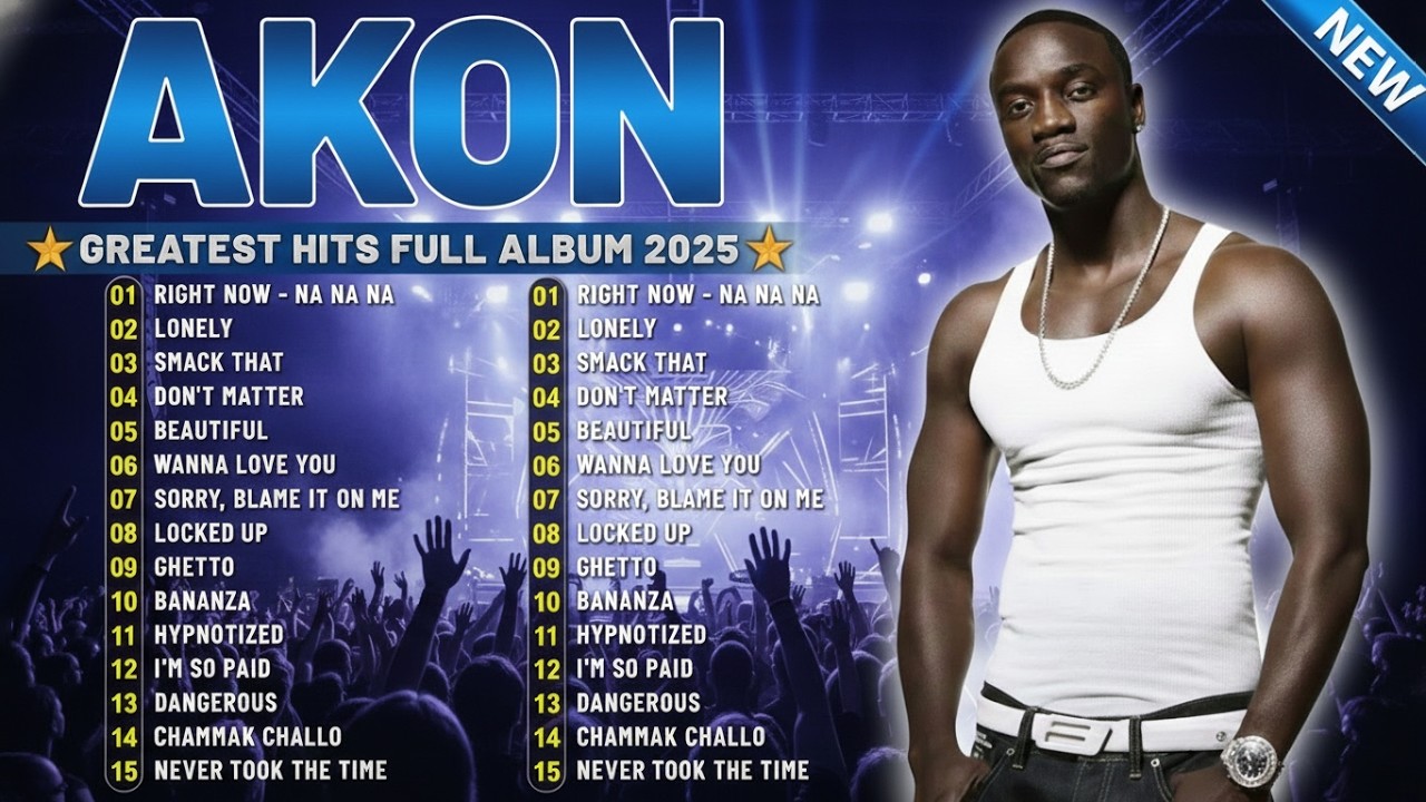 Listen to The Best of Akon 2025 💥 Full Hits Song Collection | Right Now (Na Na Na)