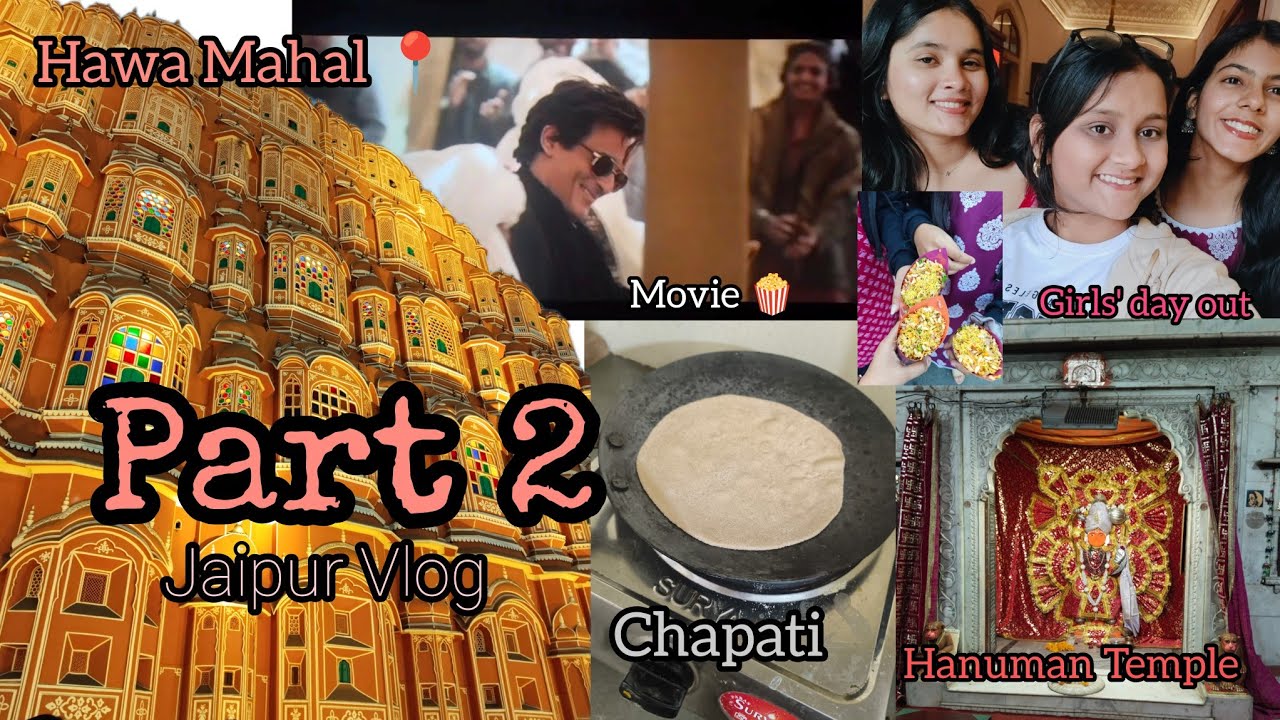 Part : 2 Girls' day out & exploring jaipur 💞✨ || Shreya's world || 