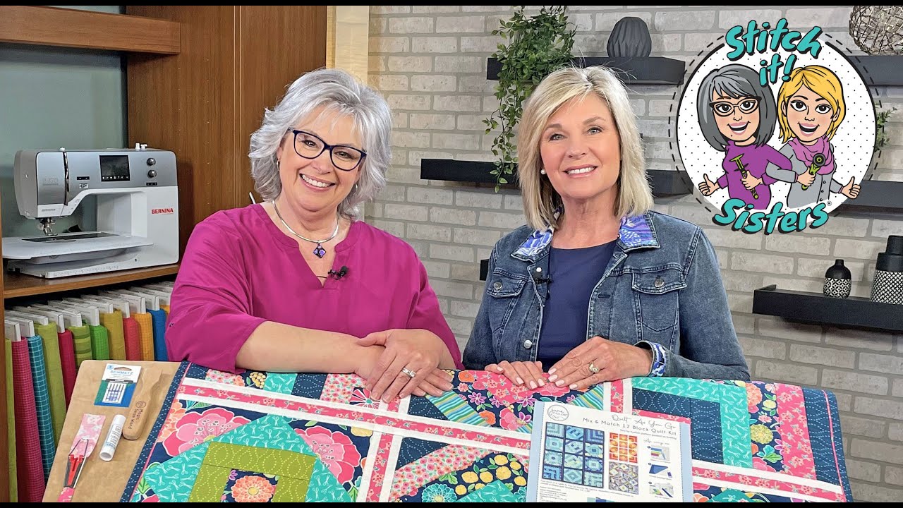 Stitch it! Sisters Quilt As You Go 12 Block Mix and Match Quilt Project (S!S 308 Nancy Zieman Prod)