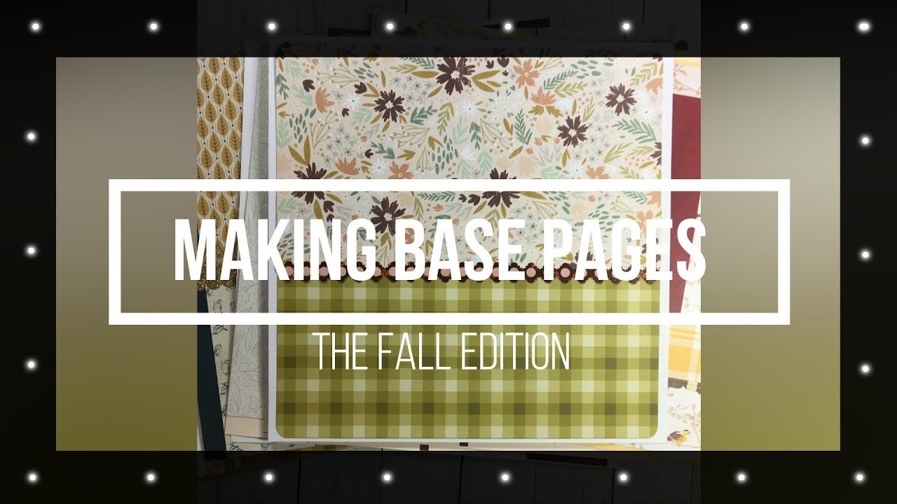 Making Base Pages // Fall Edition
