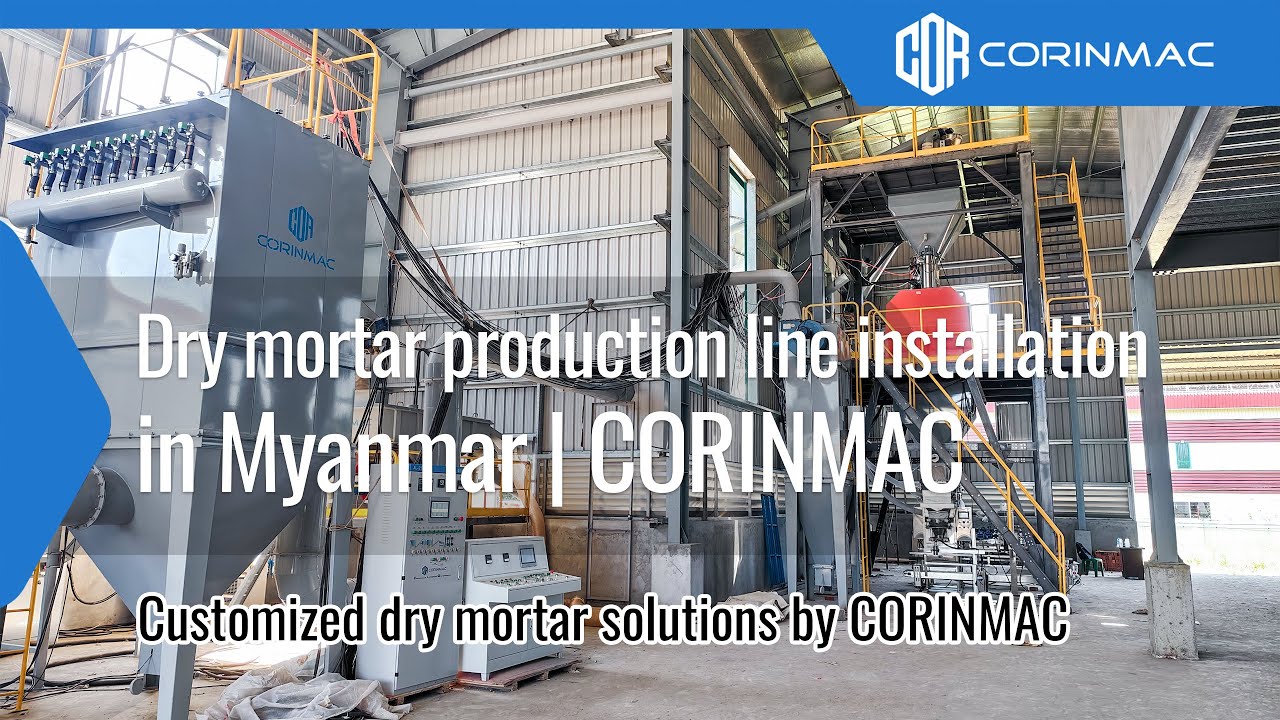 Dry Mortar Production Line Installation in Myanmar | CORINMAC