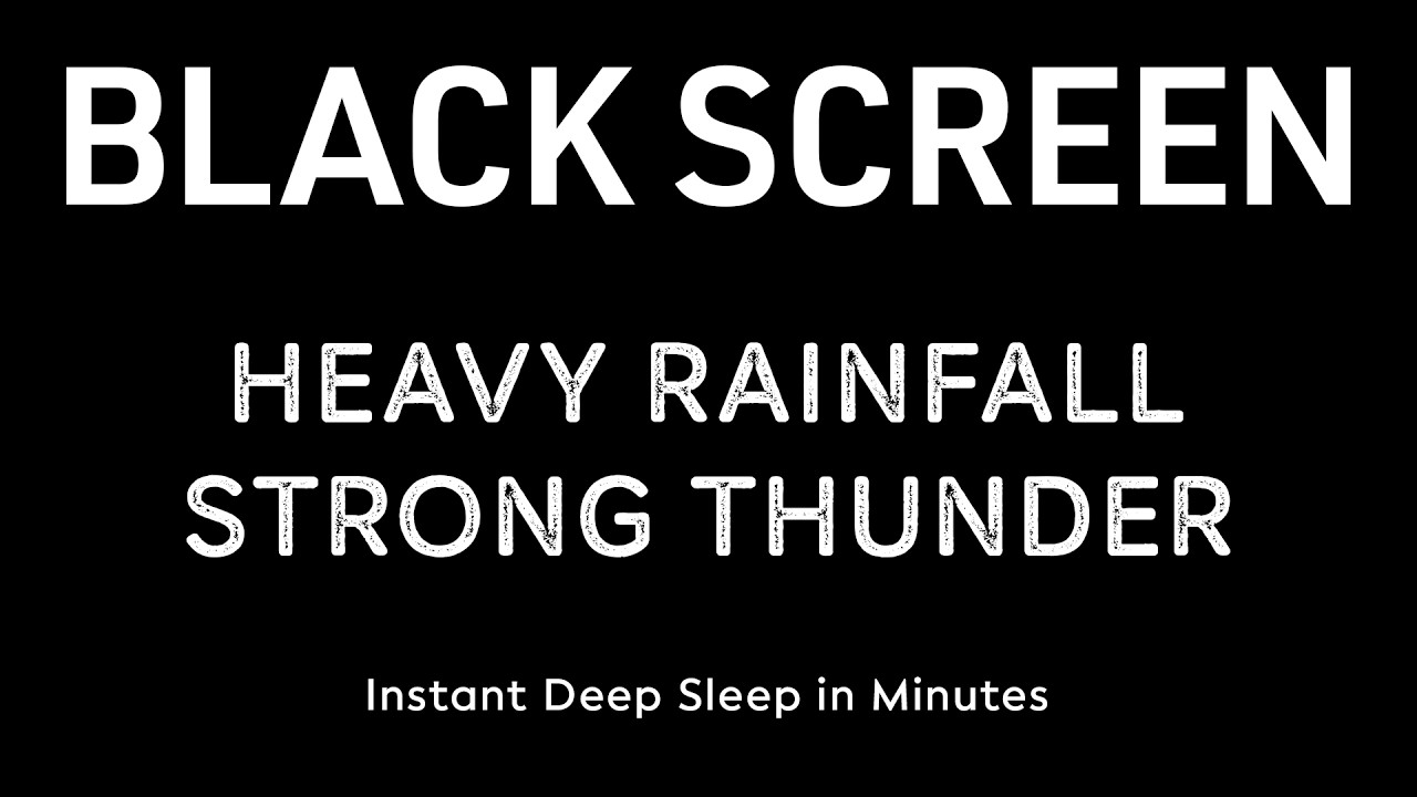 Instant Deep Sleep in Minutes with Heavy Rainfall & Strong Thunder | Black Screen