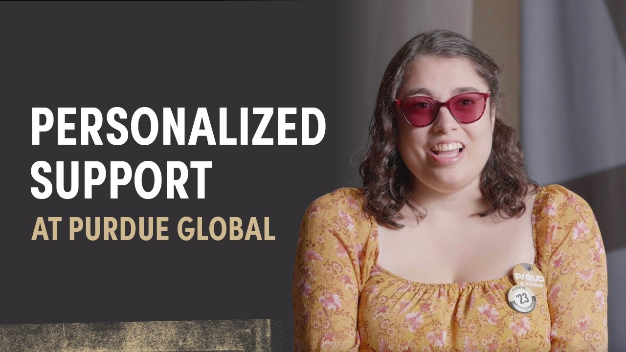 Purdue Global offered accommodations that allowed me to succeed in a college environment