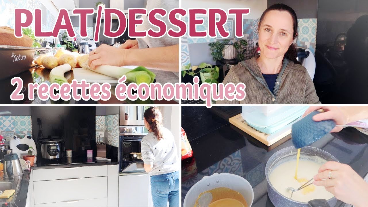 PLAT ET DESSERT | 2 RECETTES ECONOMIQUES | LITTLE BENE