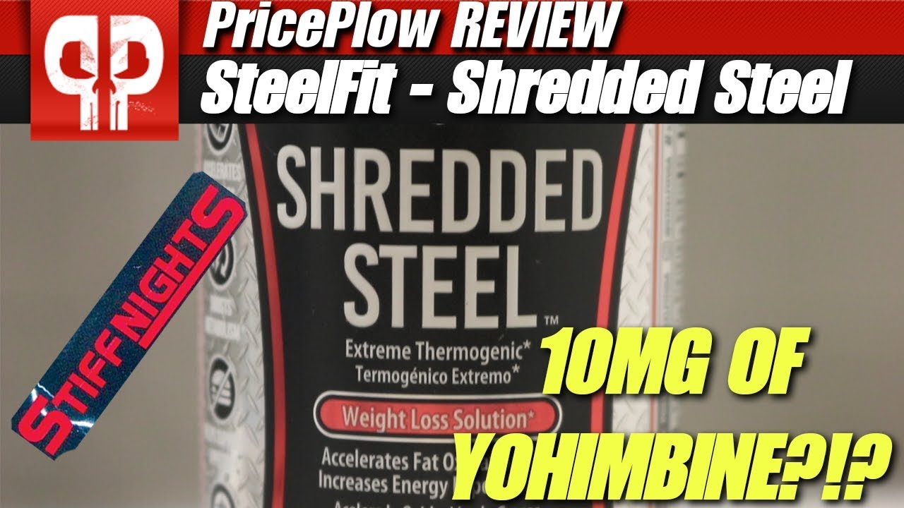 SteelFit Shredded Steel Review: Low-Caffeine, High-Yohimbine Fat Burner