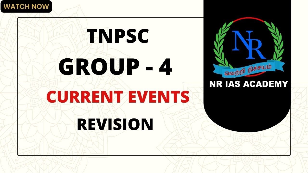 TNPSC || GROUP - 4 || CURRENT EVENTS || REVISION