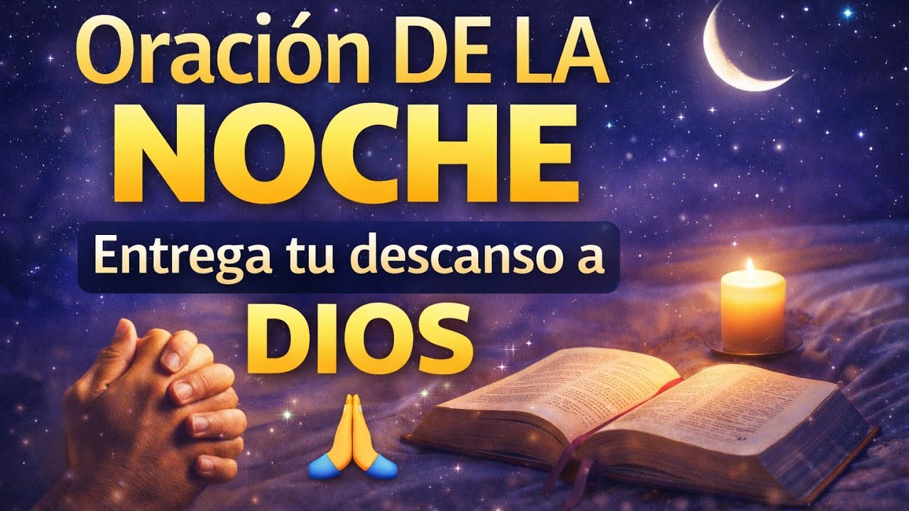 Oración de la Noche para Dormir en Paz y Confiar en Dios  | Descansa en la Paz de Dios