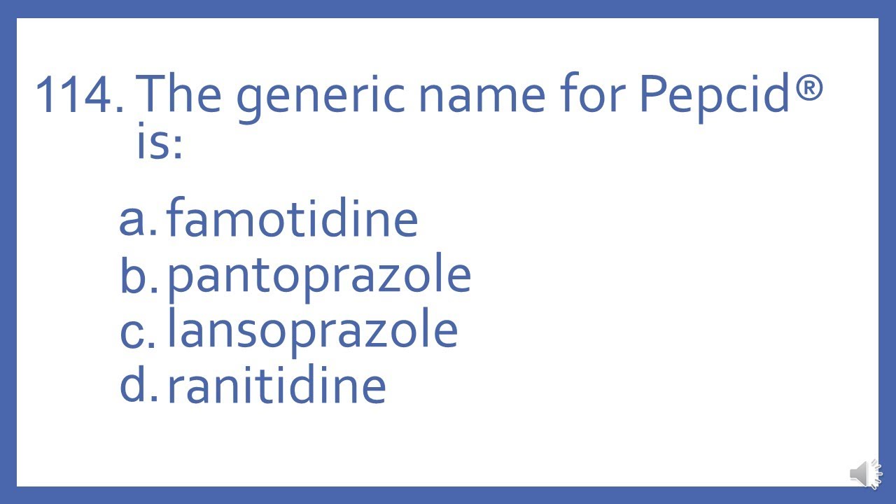 Top 200 Drugs Practice Test Question - The generic name for Pepcid is (PTCB PTCE NAPLEX NCLEX Prep)