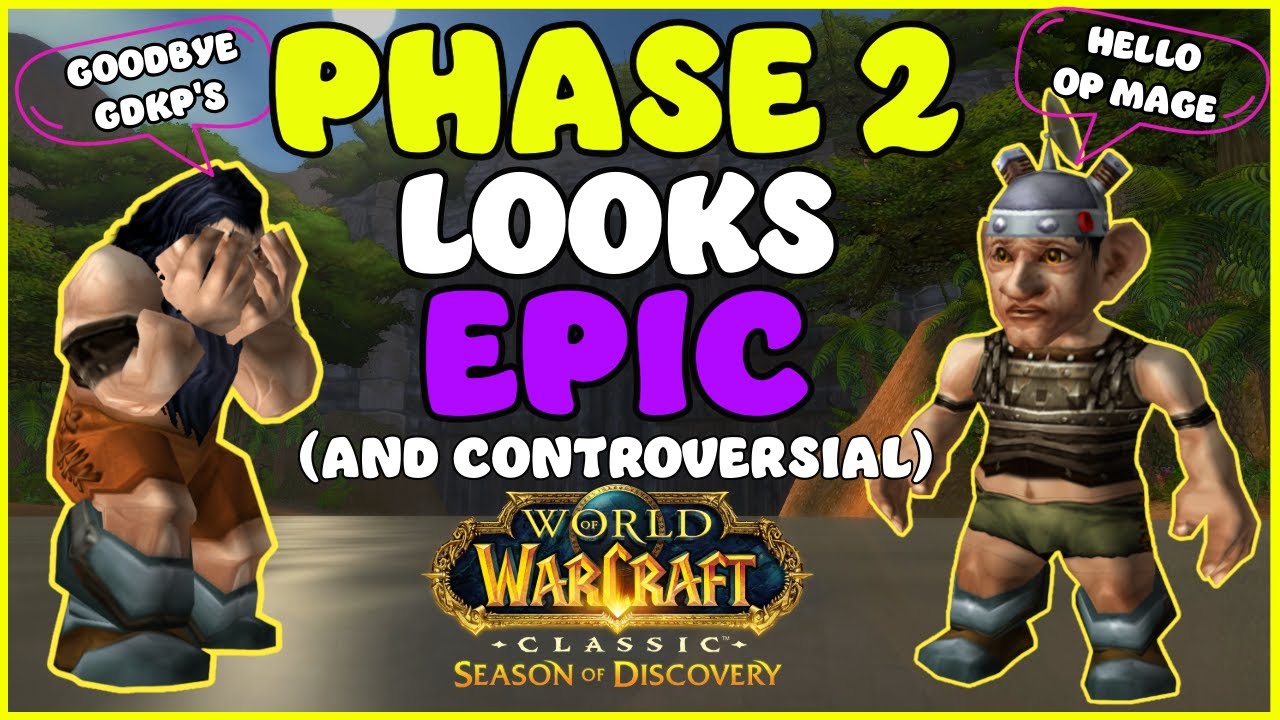 Phase 2 looks INSANELY good - Blizzard keep smashing it | Season of Discovery