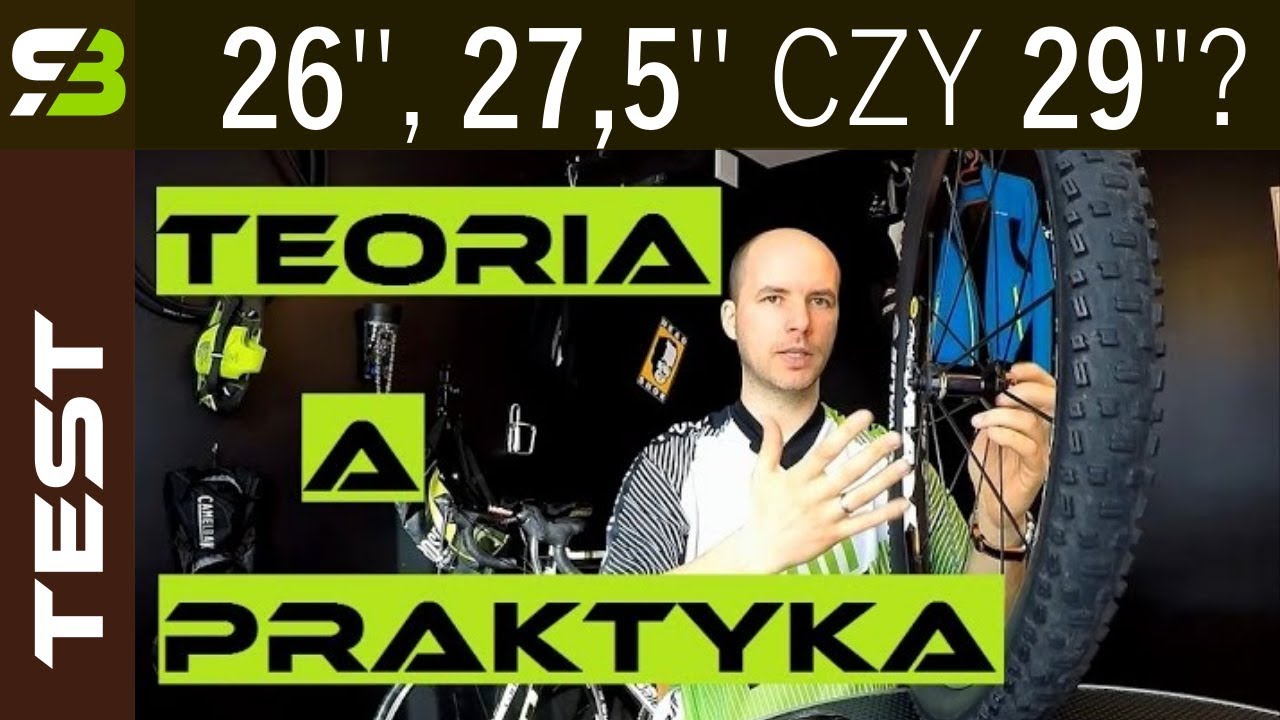 Jakie koła wybrać? 26'', 27,5'', czy 29