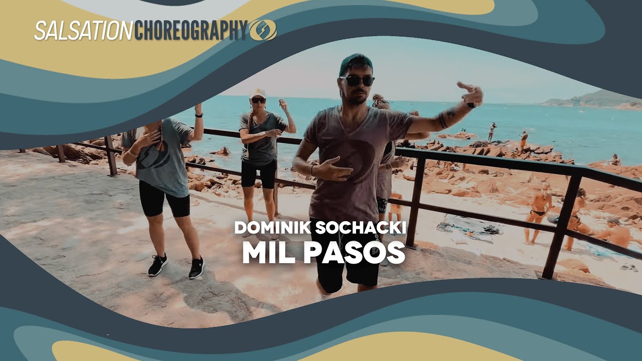 Mil Pasos - Salsation® Choreography by SEI Dominik Sochacki