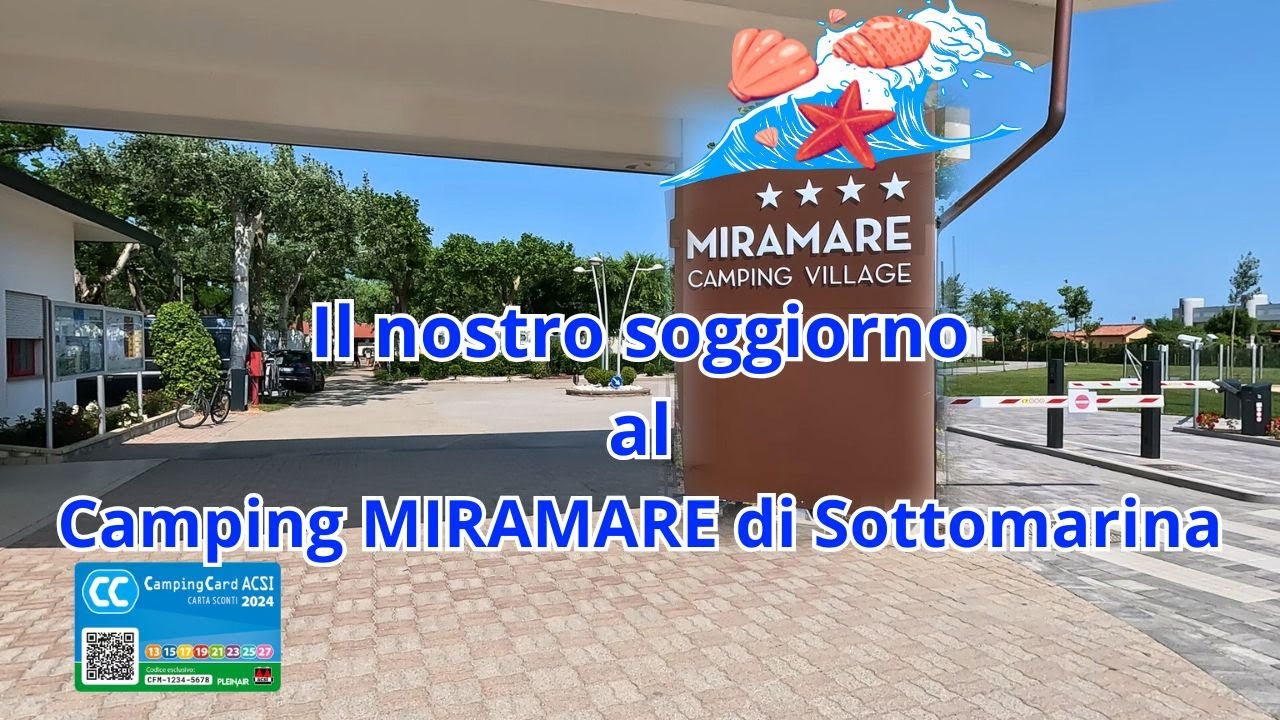 Il nostro soggiorno al Camping MIRAMARE di Sottomarina - Ultimi giorni ACSI a 25 euro.