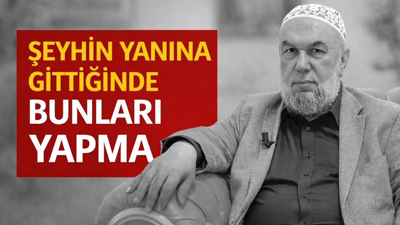 Mürşid Ziyaretinde Dikkat Edilmesi Gerekenler - Adem Topal 