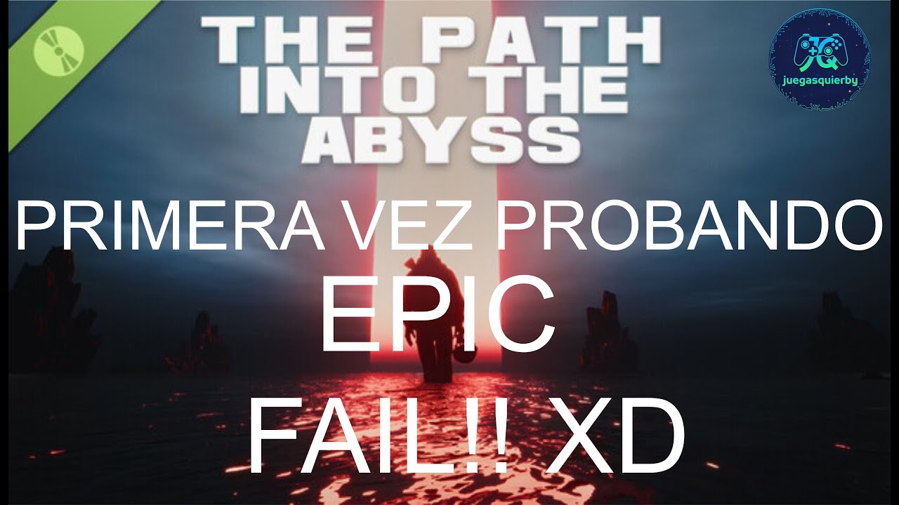 Probando The Pat Into The Abyss - Sale mal xD