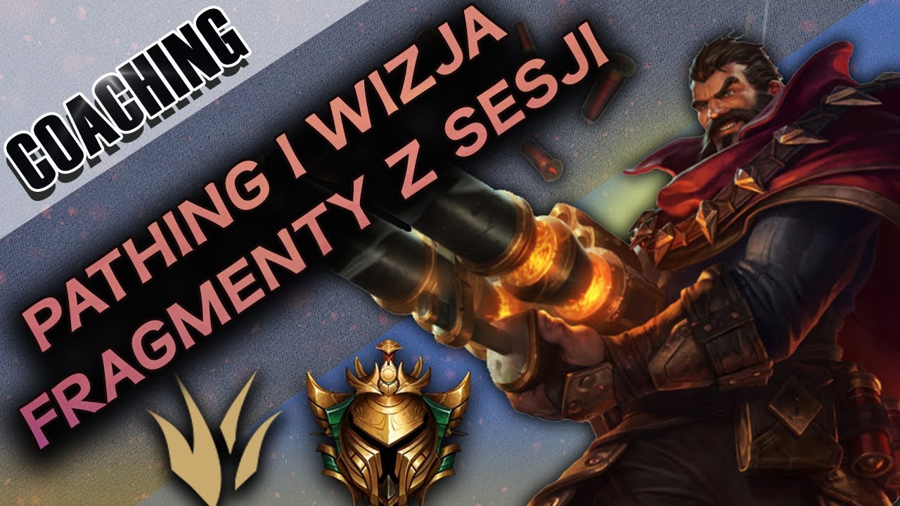 Graves jungle gold 2 pathing i wizja - fragmenty z sesji [Coaching]