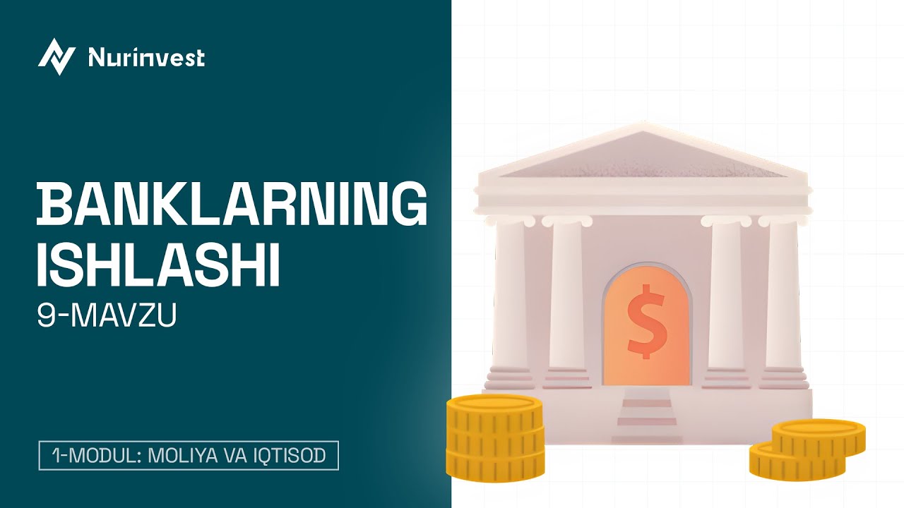 Banklar Qanday Ishlaydi? | 9-video