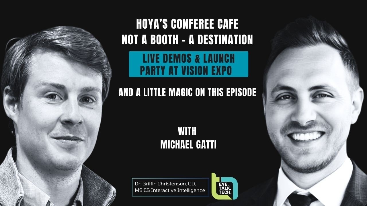 Eye.Talk.Tech. | Episode #15 - HOYA’s Conferee Cafe: Not a booth - A destination