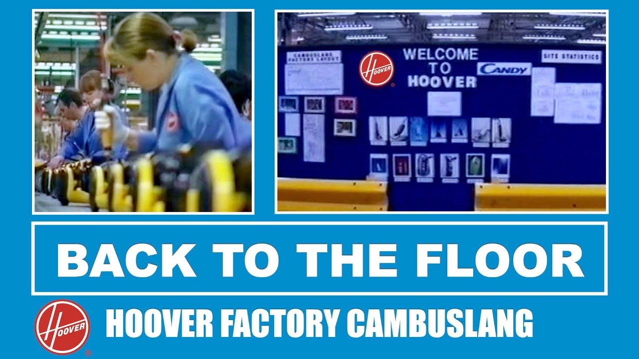 Hoover Factory Cambuslang BBC Back To The Floor Series 5 Episode 8 2002