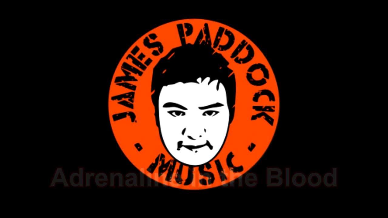 James Paddock - Adrenaline in the Blood