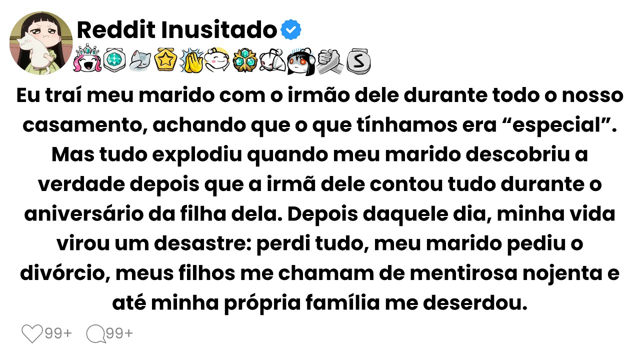 Eu traí meu marido com o irmão dele durante todo o nosso casamento, achando que o que tínhamos era..