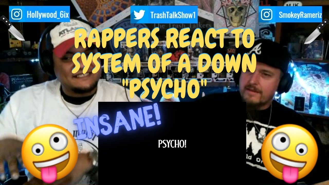 Rappers React To System Of A Down 