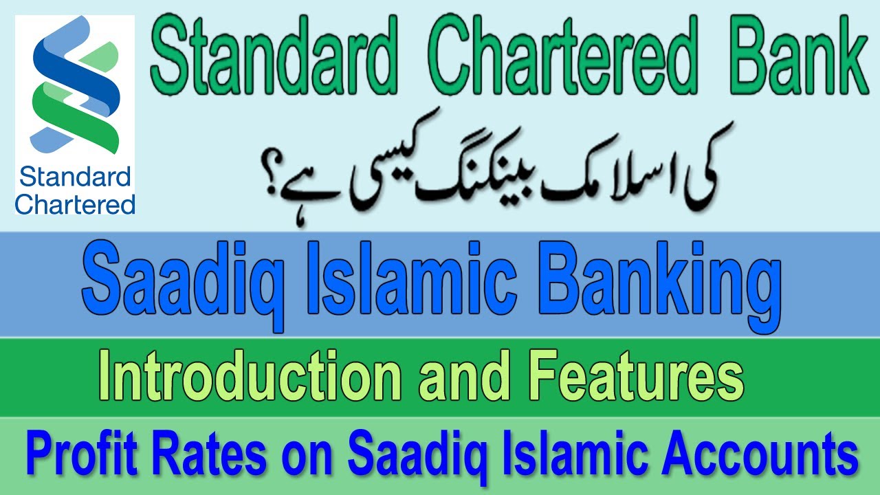 Standard Chartered Bank Islamic Banking | Saadiq Islamic Banking Standard Chartered Bank Pakistan