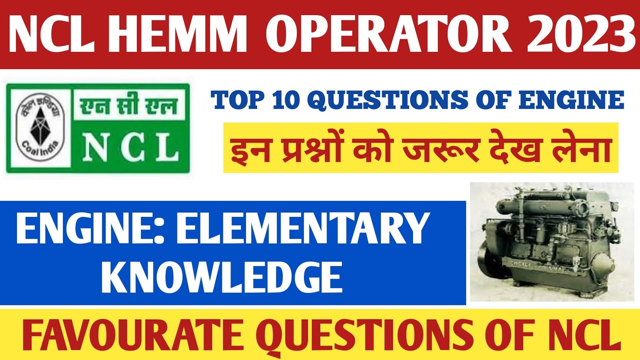 NCL HEMM OPERATOR VACANCY 2023 / DIESEL ENGINE & PETROL ENGINE / ENGINE MOST IMPORTANT QUESTION
