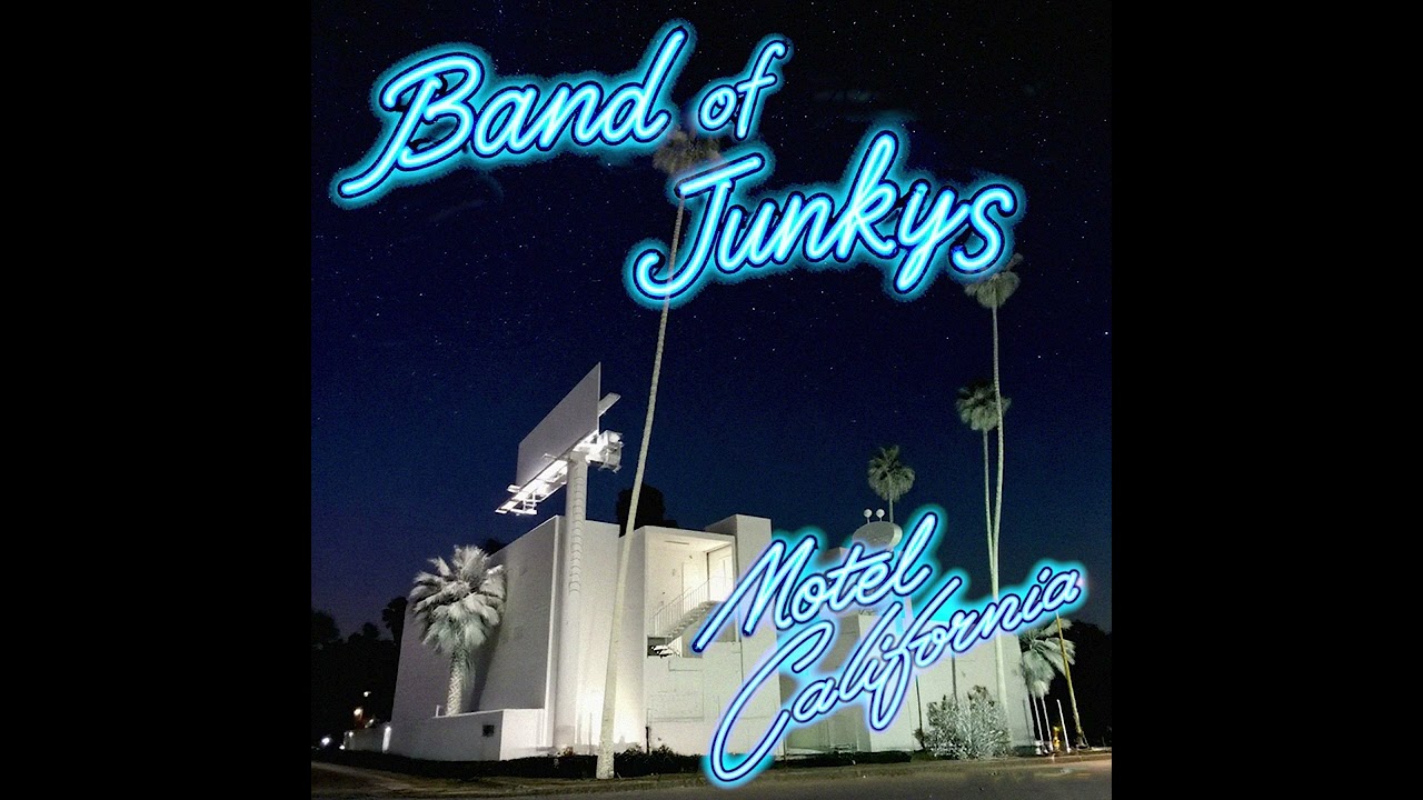 Motel California, by Band of Junkys