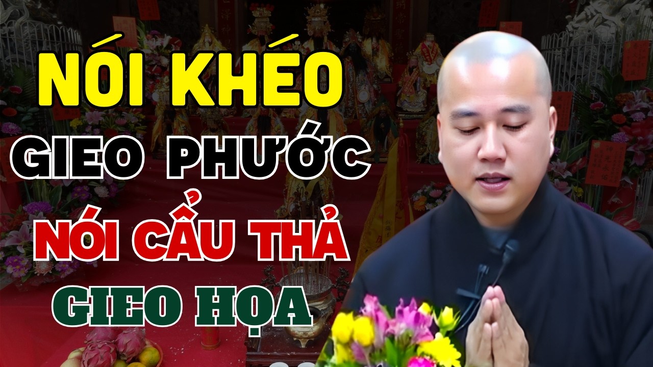 Lời Nói Là Hạt Giống – Nói Khéo Gieo Phước, Nói Cẩu Thả Gieo Họa - Được Bình An | Thầy Pháp Hoà