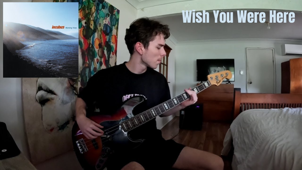 Incubus - Wish You Were Here (Bass Cover)